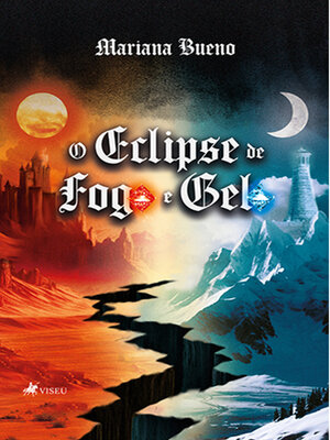 cover image of O Eclipse de Fogo e Gelo